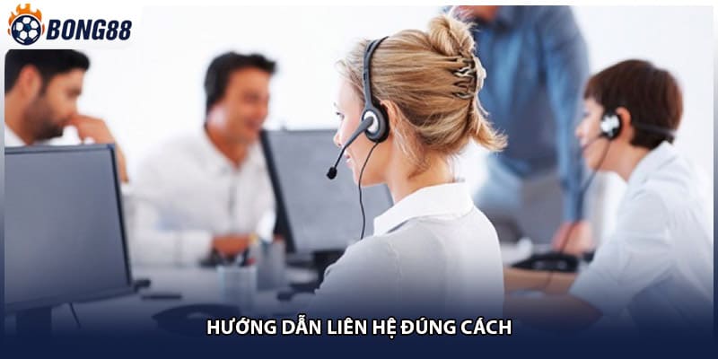 Hướng dẫn liên hệ đúng cách